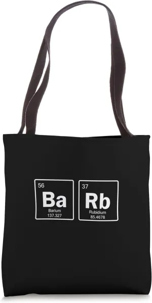 Barb Name Periodic Table Elements Chemistry Science Teacher Tote Bag