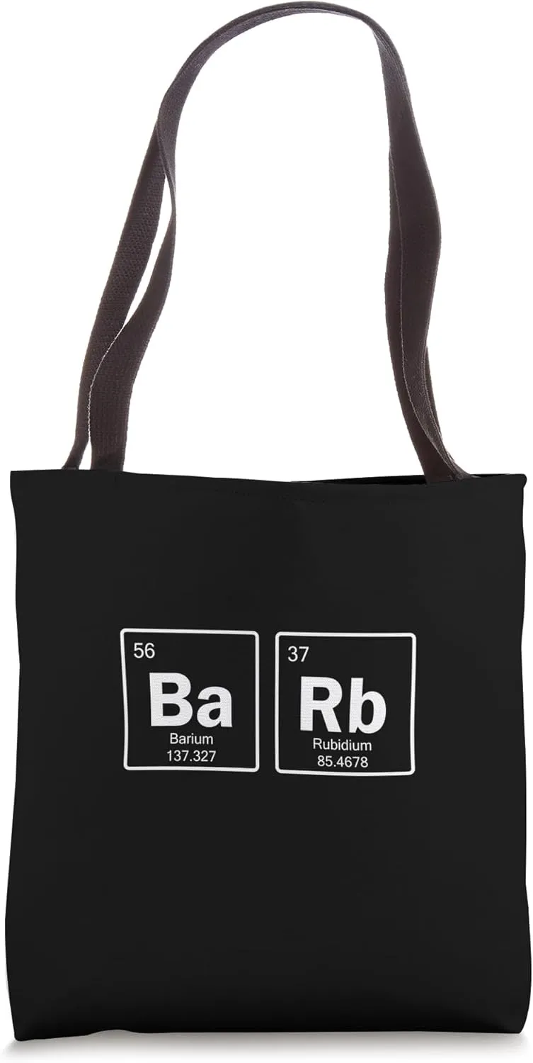Barb Name Periodic Table Elements Chemistry Science Teacher Tote Bag