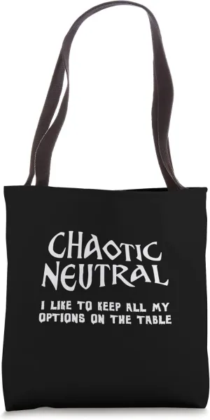 Chaotic Neutral All My Options On The Table Tote Bag