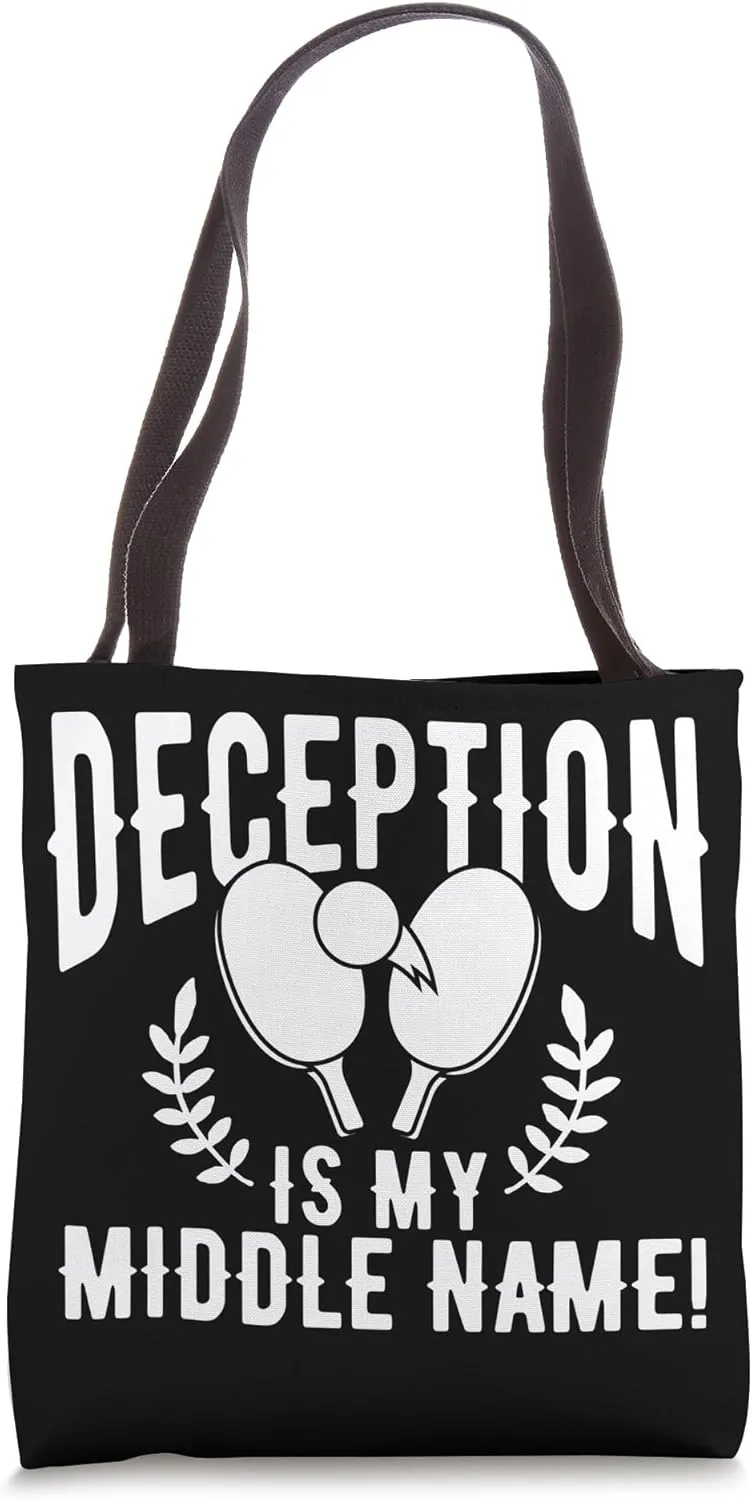 Deception Is My Middle Name Table Tennis Tote Bag