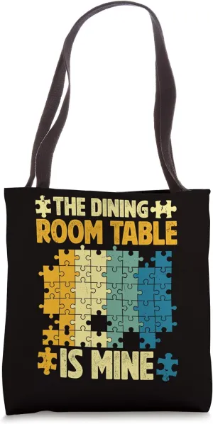 Jigsaw Puzzle - The Dining Room Table Is Mine Tote Bag