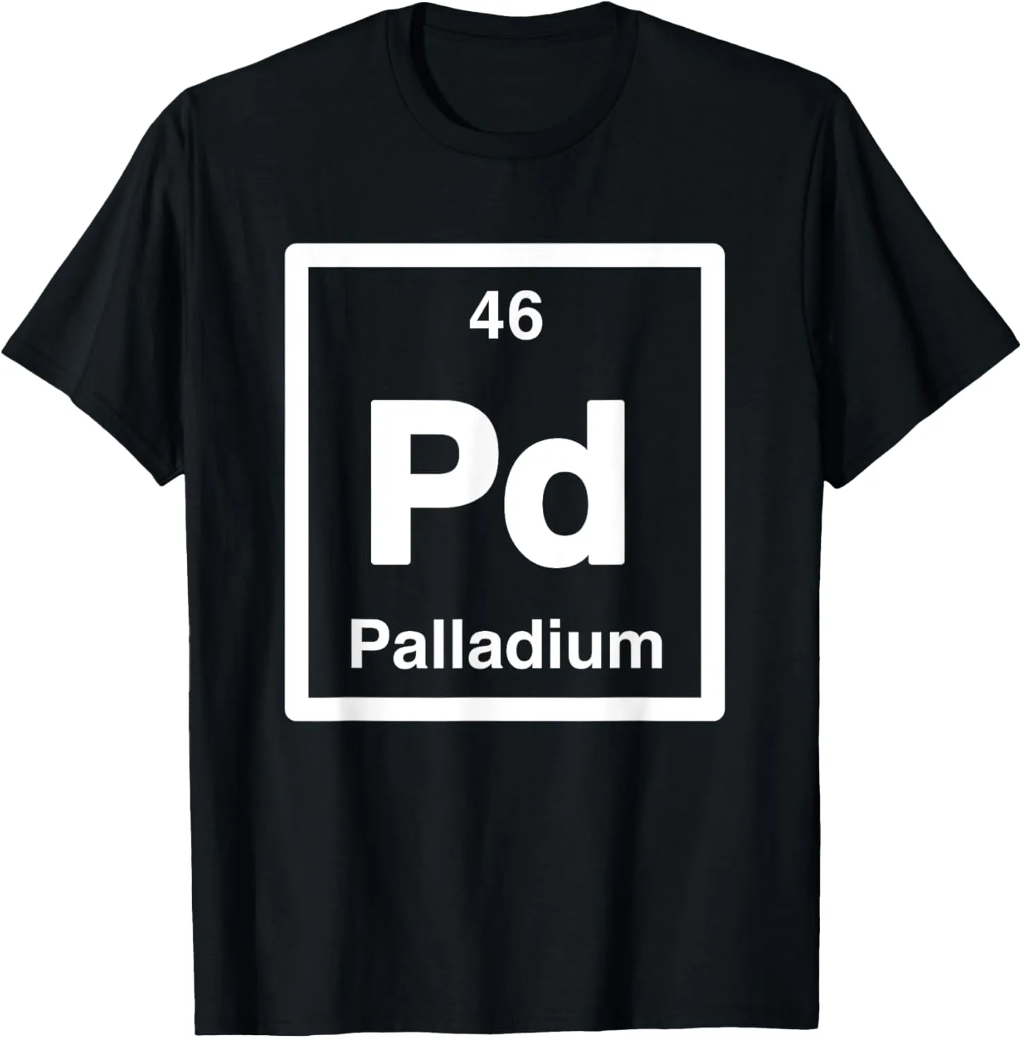 Palladium - Pd - Periodic Table of Elements - Science Gifts T-Shirt
