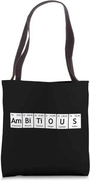 Periodic Table of Elements Chemistry Fun Words AmBiTiOUS Tote Bag