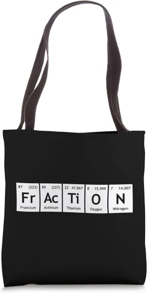 Periodic Table of Elements Chemistry Fun Words FrAcTiON Tote Bag
