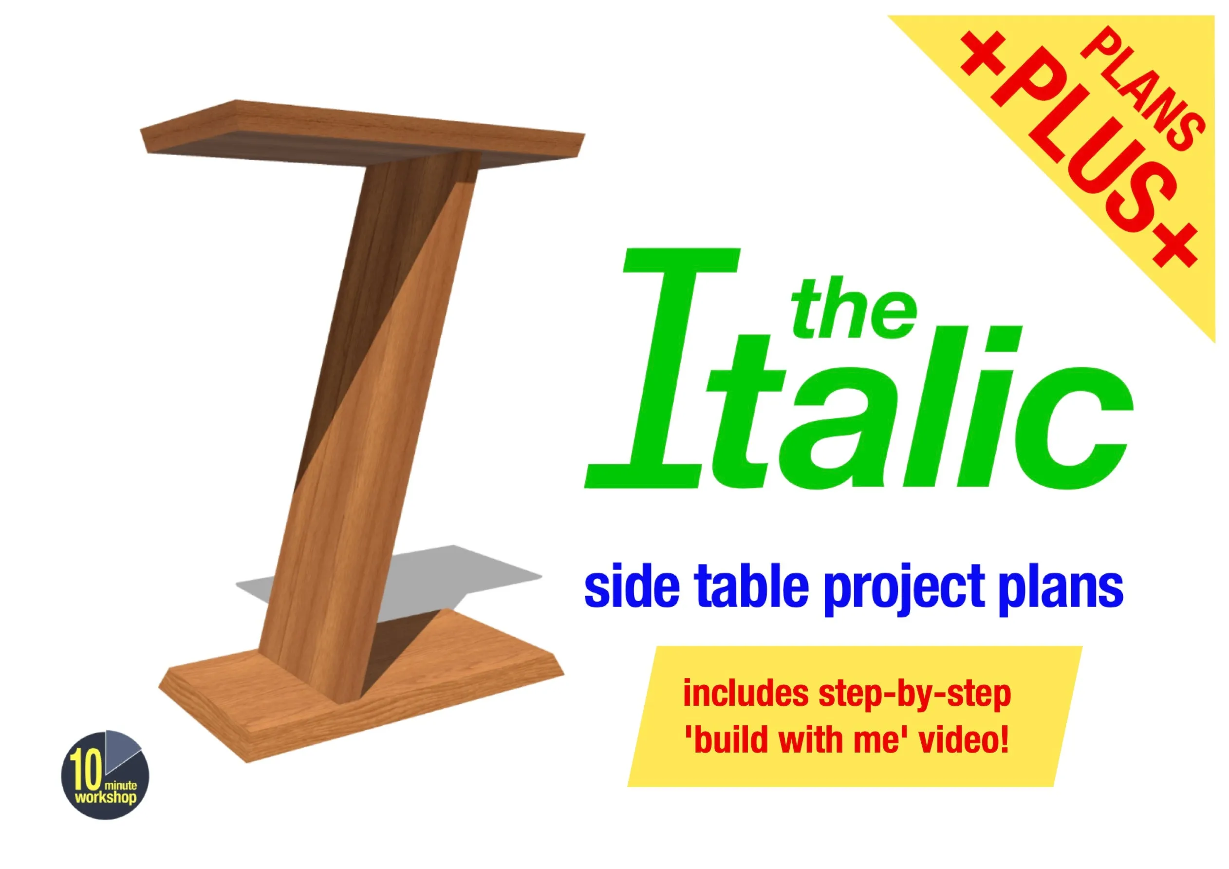 The "Italic" side-table project 'plans plus' (includes step-by-step video)